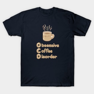 OCD (Obsessive Coffee Disorder) Cute Logo Design - Chocolate Coffee T-Shirt